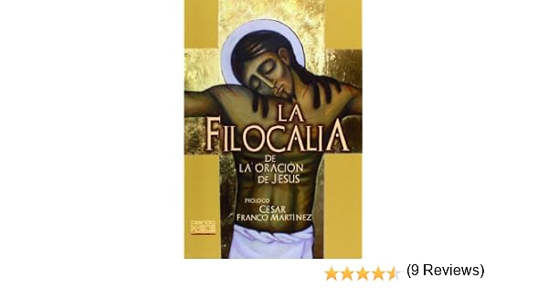 La Filocalia De La Oración De Jesús: Amazon.es: Vv.Aa.: Libros