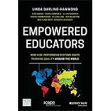 Empowered Educators: How High-Performing Systems Shape Teaching Quality Around the World