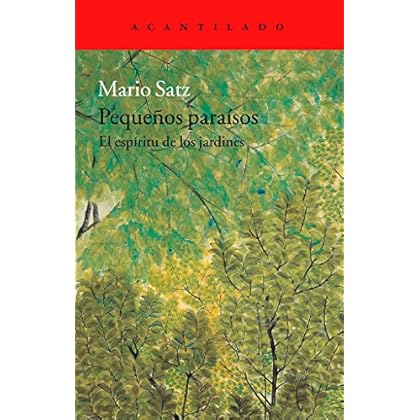 Pequeños paraísos. El espíritu de los jardines (Cuadernos) Pequeños paraísos. El espíritu de los jardines (Cuadernos)