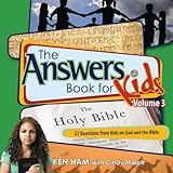 The Answers Book for Kids Volume 3