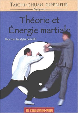 Théorie et énergie martiale