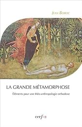 grande métamorphose (La)