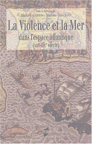 La  violence et la mer dans l'espace atlantique