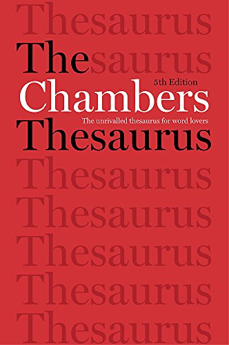 The Chambers Thesaurus, 5th Edition