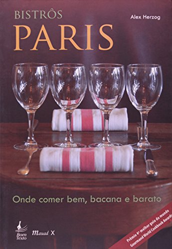 Livro Bistros Paris. Onde Comer Bem, Bacana E Barato