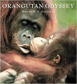 Orangutan Odyssey Birute Mary Galdikas 9780810936942