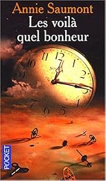 Les voilà quel bonheur