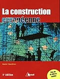 La Construction européenne : Etapes et enjeux by