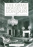 Front cover for the book The Great Houses of London by David Pearce