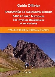 Randonnées et ascensions choisies dans le Parc national des Pyrénées occidentales et ses environs