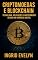 Livro Criptomoedas e Blockchain: Tecnologia, Aplicações e Investimento Seguro no Universo Digital
