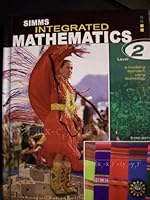 SIMMS INTEGRATED MATHEMATICS: A MODELING APPROACH USING TECHNOLOGY LEVEL 2 STUDENT EDITION 0757520308 Book Cover