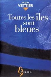 Toutes les îles sont bleues