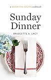 Sunday Dinner: a Savor the South® cookbook (Savor the South Cookbooks) by