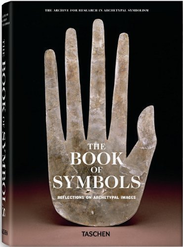 "The Book of Symbols - Reflections on Archetypal Images (The Archive for Research in Archetypal Symbolism) by Archive for Research in Archetypal Symbolism (2010)" 