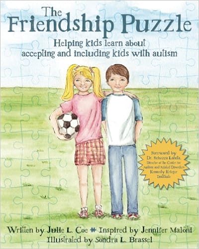 The Friendship Puzzle: Helping Kids Learn About Accepting and Including Kids with Autism
