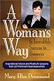 A Woman's Way to Incredible Success in Business