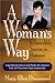 A Woman's Way to Incredible Success in Business - Book by Mary-Ellen Drummond