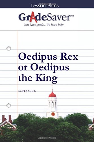 Gradesaver Tm Lesson Plans Oedipus Rex Or Oedipus The King Rosenberg Michelle Weinbloom Elizabeth 9781602593749 Amazon Com Books