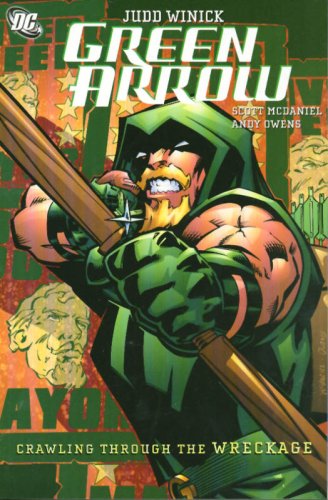 Green Arrow: Crawling Through the Wreckage (Green Arrow, Vol. 8)