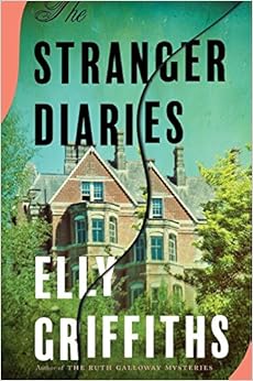 The Stranger Diaries, by Elly Griffiths