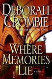 Where Memories Lie (Duncan Kincaid/Gemma James Novels) by Deborah Crombie (2008-06-24)