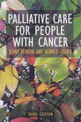 Palliative Care for People with Cancer, 3Ed (Arnold Publication)