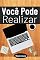 Livro Você Pode Realizar: Dominando a arte de cumprir metas com disciplina