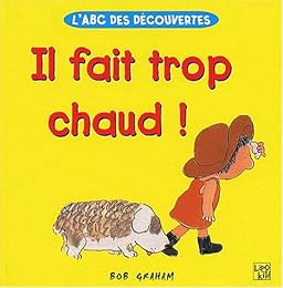Il fait trop chaud !