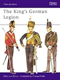 The King's German Legion (Men-at-Arms Book 42) by Otto von Pivka, Michael Roffe