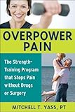 Overpower Pain by Mitchell T. Yass