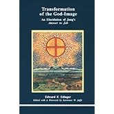 Transformation of the God-Image: An Elucidation of Jung's Answer to Job