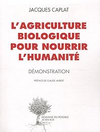 L' agriculture biologique pour nourrir l'humanité
