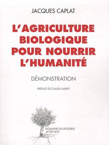 L' agriculture biologique pour nourrir l'humanité