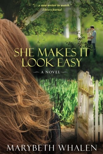 She Makes It Look Easy: A Novel