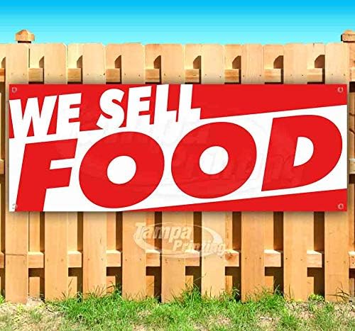 Amazon Com We Sell Food 13 Oz Heavy Duty Vinyl Banner Sign With