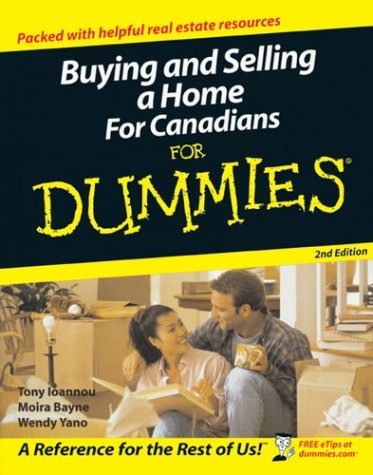 Buying and Selling a Home for Canadians for       Dummies 2E