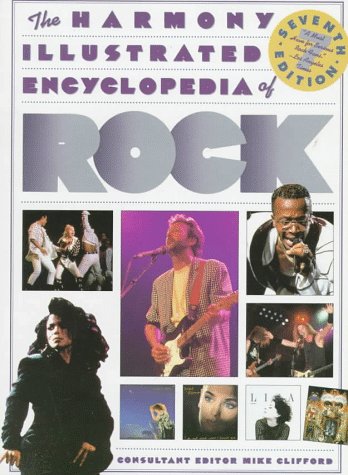 "The Harmony Illustrated Encyclopedia of Rock - 7th Edition" av Mike Clifford