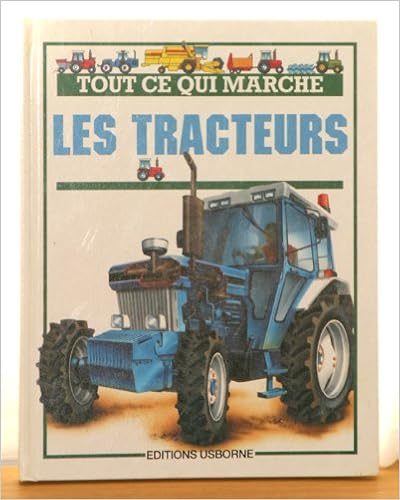 Les tracteurs | Young, Caroline. Auteur