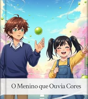 Livro O Menino que Ouvia Cores