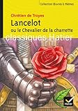 Oeuvres & Themes: Lancelot Ou Le Chevalier De LA Charrette (French Edition) by Chrétien de Troyes