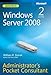 Windows Server® 2008 Administrators Pocket Consultant