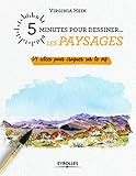5 minutes pour dessiner... les paysages : 54 idées pour croquer sur le vif by