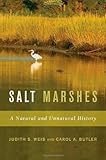 Salt Marshes: A Natural and Unnatural History
