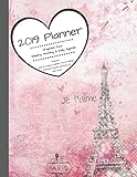 2019 Planner Organize Your Weekly, Monthly, & Daily Agenda: Features Year at a Glance Calendar, List of Holidays, Motivational Quotes and Plenty of Note Space (Paris) by Kai Bleu Journals