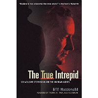The True Intrepid - Sir William Stephenson and the Unknown Agents book cover The True Intrepid - Sir William Stephenson and the Unknown Agents book cover