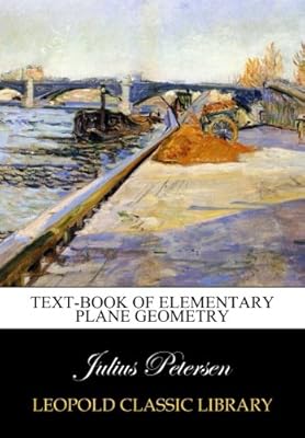 Text-book of elementary plane geometry