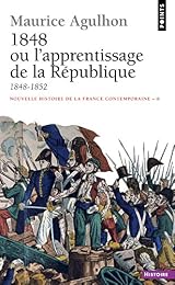 1848 ou L'apprentissage de la République