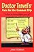 Doctor Travel's Cure For The Common Trip - Book by James D. Feldman, CSP, CITE, CPIM, CPT