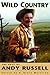 Wild Country: The Best of Andy Russell by Andy Russell, R. Bruce Morrison